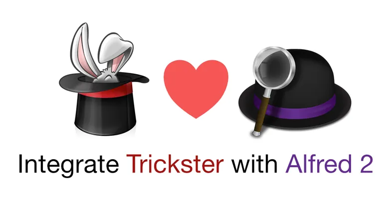 Integrate Trickster with Alfred 2